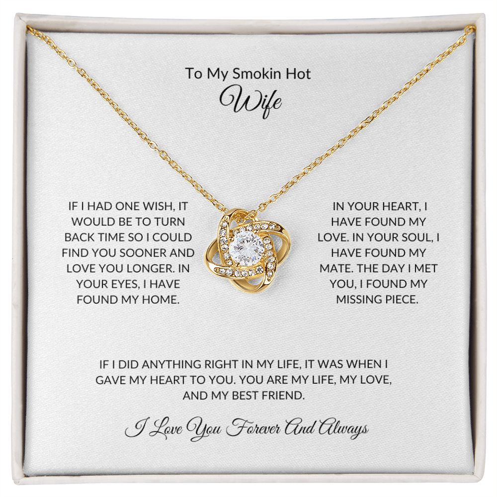 To My Smokin HOT Wife | Love Knot Necklace